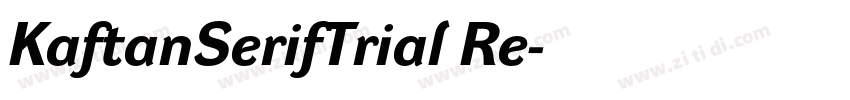 KaftanSerifTrial Re字体转换